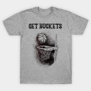 Get Buckets! T-Shirt